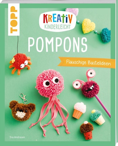 Kreativ kinderleicht pompons - kreativ,