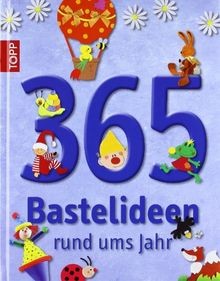 365 bastelideen rund ums jahr - 365,
