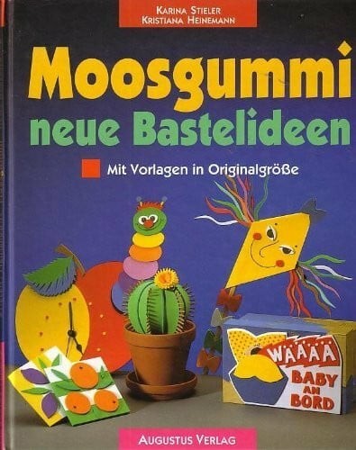 Moosgummi neue bastelideen - moosgummi,,