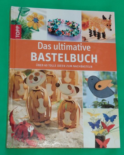 Buch das ultimative bastelbuch - buch,