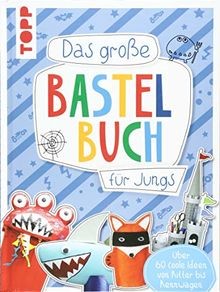 Das große bastelbuch für - bastelbuch,