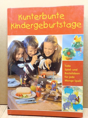 Kunterbunte kindergeburtstage - kunterbunte,