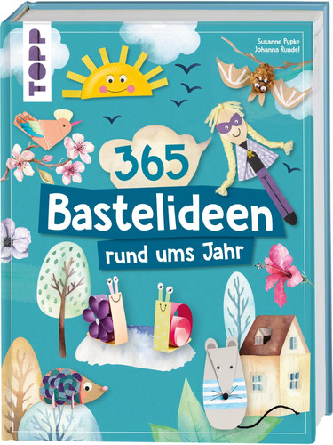 365 rund ums jahr bastelideen - 365, rund-ums-jahr-bastelideen