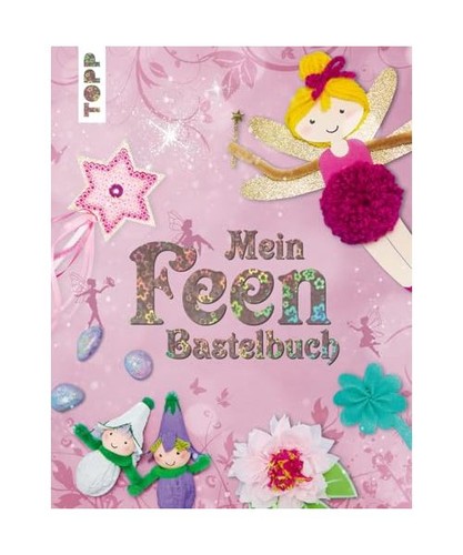 Mein feenbastelbuch - mein,