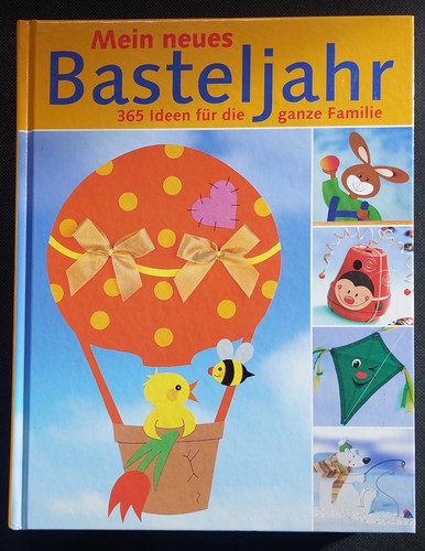 Mein neues basteljahr - basteljahr, 365